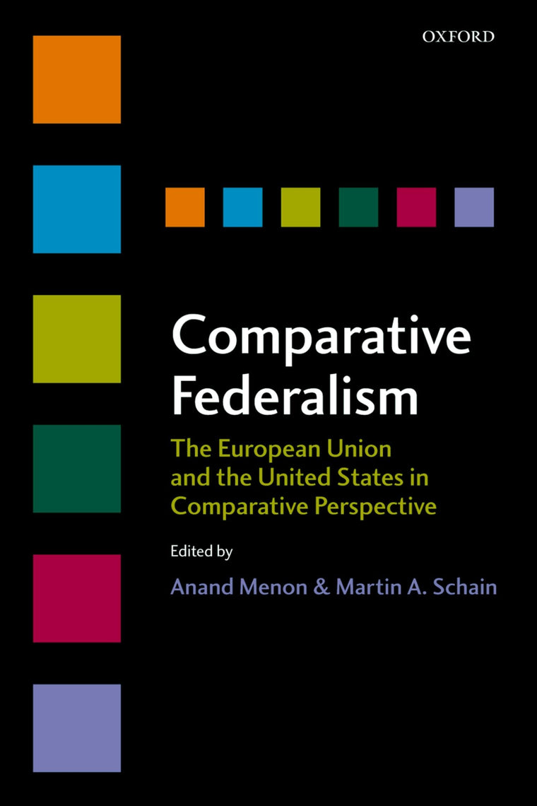 Comparative Federalism: The European Union and the United States in Comparative Perspective