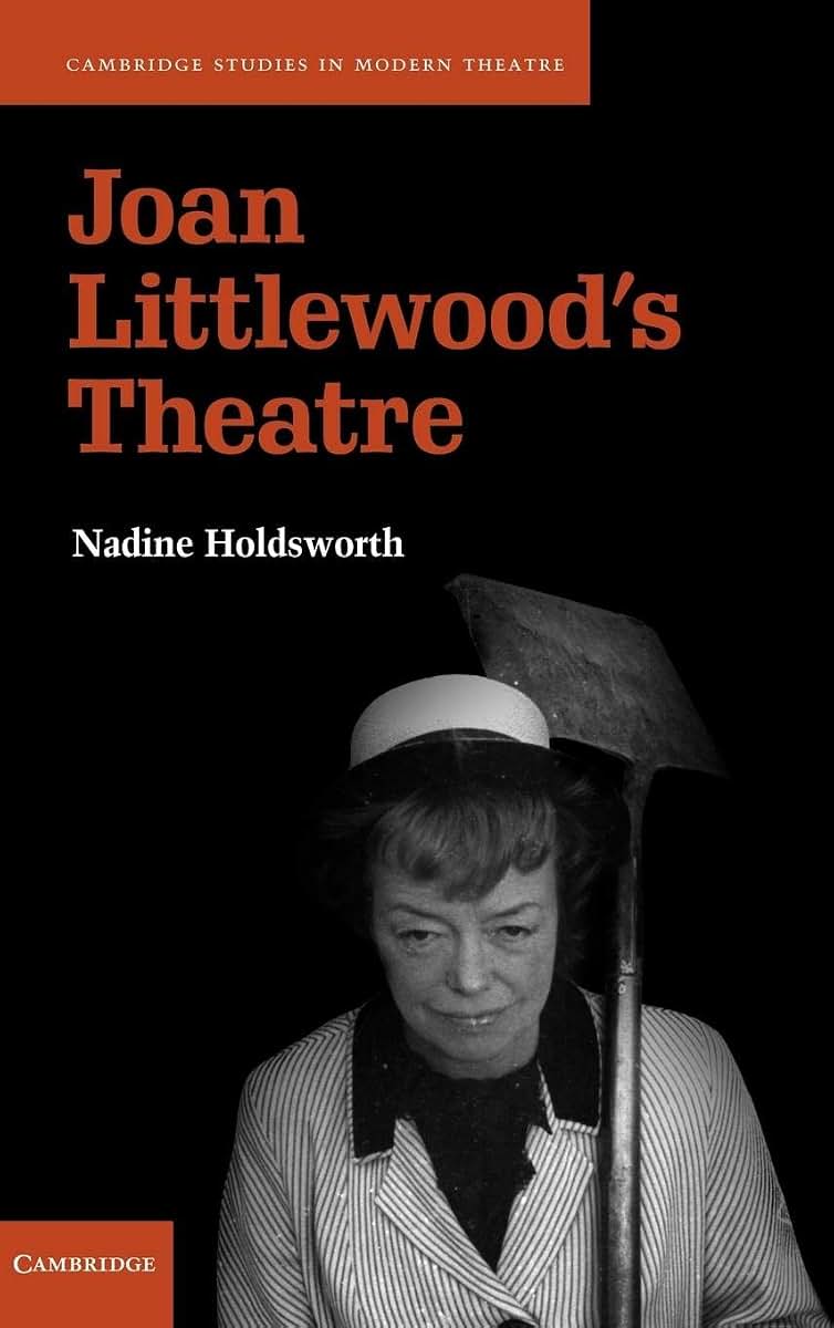 Joan Littlewood's Theatre (Cambridge Studies in Modern Theatre)