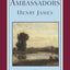 The Ambassadors: An Authoritative Text, the Author on the Novel, Criticism (Norton Critical Editions)