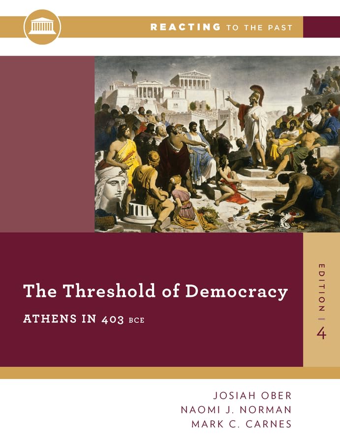 The Threshold Of Democracy: Athens in 403 B.C. (Reacting to