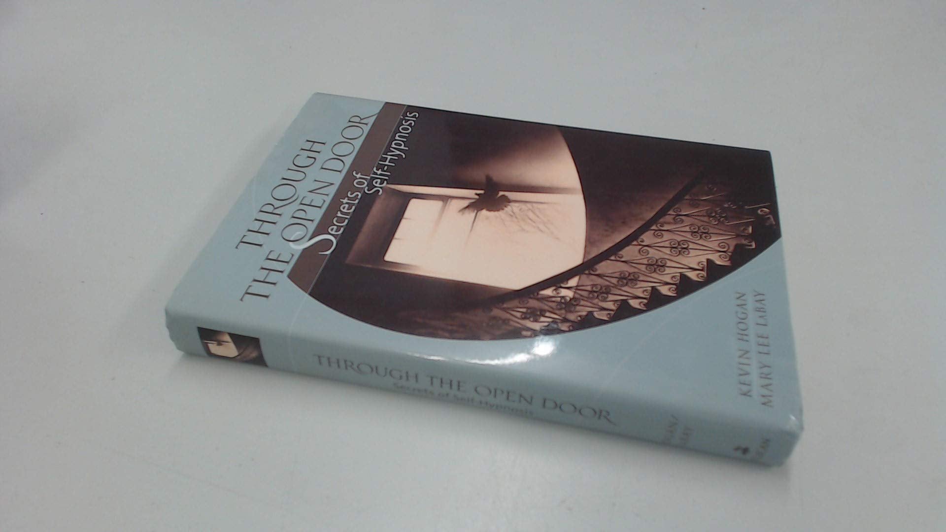 Through the Open Door: Secrets of Self-Hypnosis