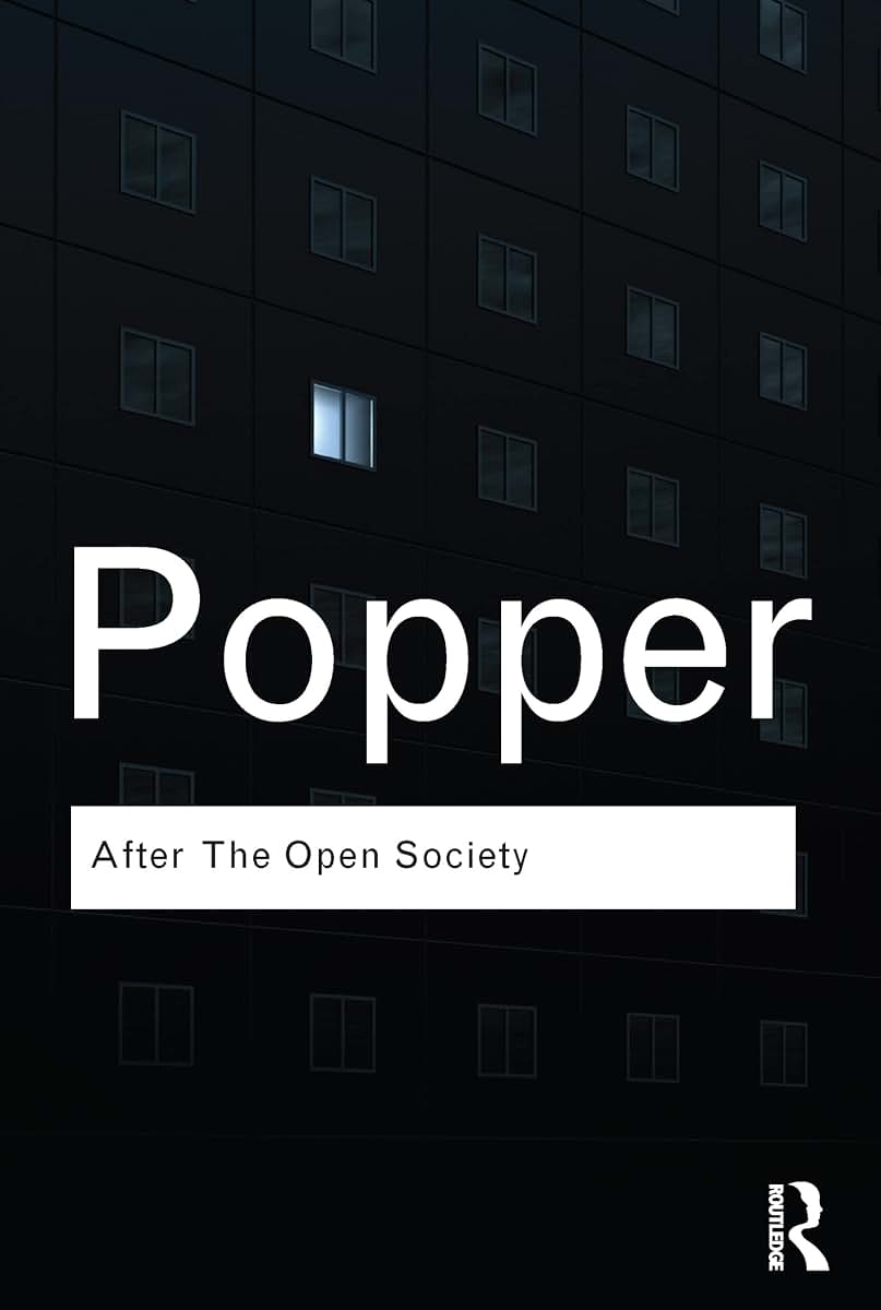 Popper: Philosophy Bundle RC: After The Open Society: Selected Social and Political Writings (Routledge Classics)