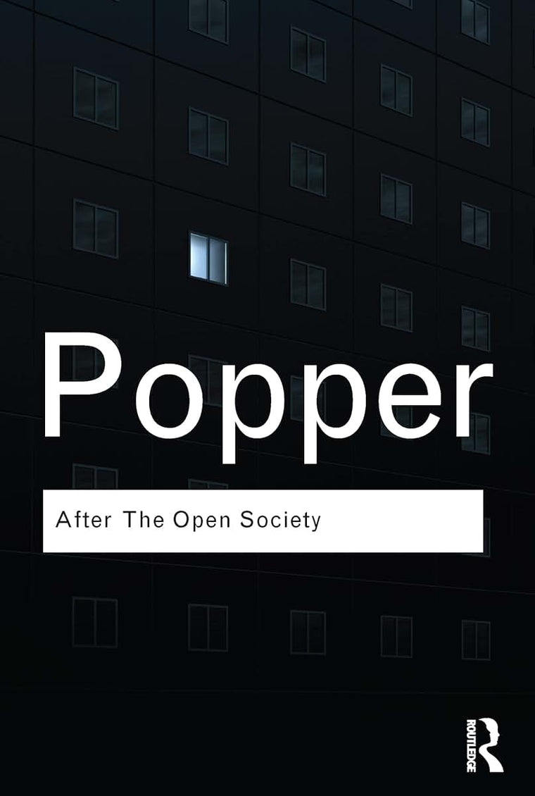Popper: Philosophy Bundle RC: After The Open Society: Selected Social and Political Writings (Routledge Classics)