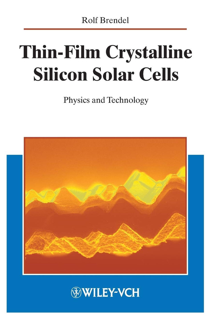 Thin-Film Crystalline Silicon Solar Cells: Physics and Technology