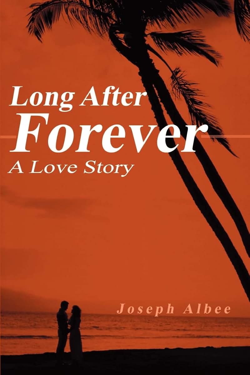 Long After Forever: A Love Story
