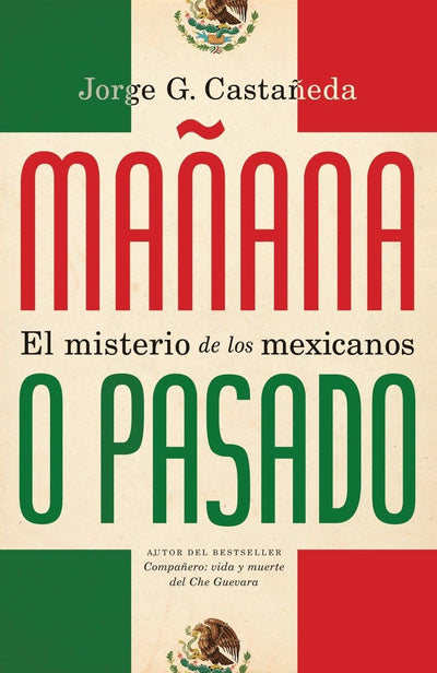 Maana o pasado / Maana Forever?: El misterio de los mexicanos (Spanish Edition)