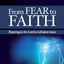 From Fear to Faith: Rejoicing In The Lord In Turbulent Times