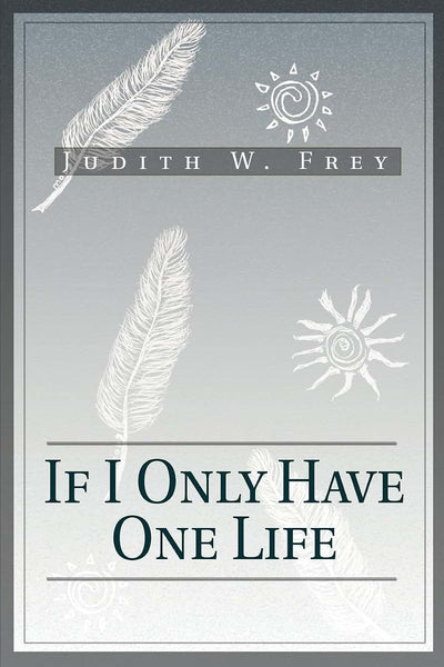 If I Only Have One Life
