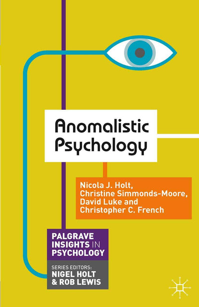 Anomalistic Psychology (Macmillan Insights in Psychology series)