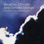 Weather, Climate and Climate Change: Human Perspectives