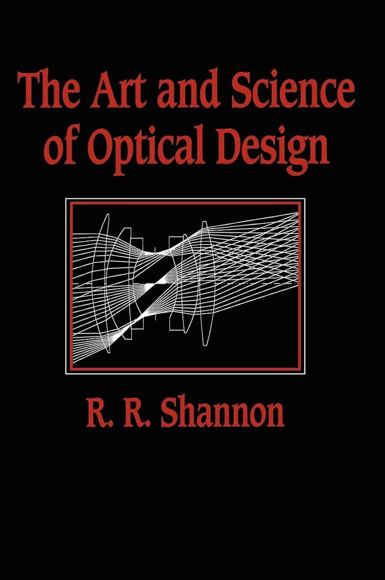 The Art and Science of Optical Design