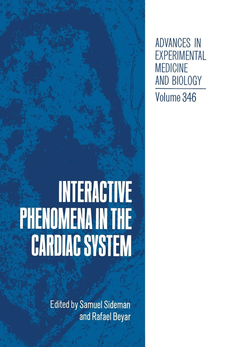Interactive Phenomena in the Cardiac System (Advances in Experimental Medicine & Biology (Springer))