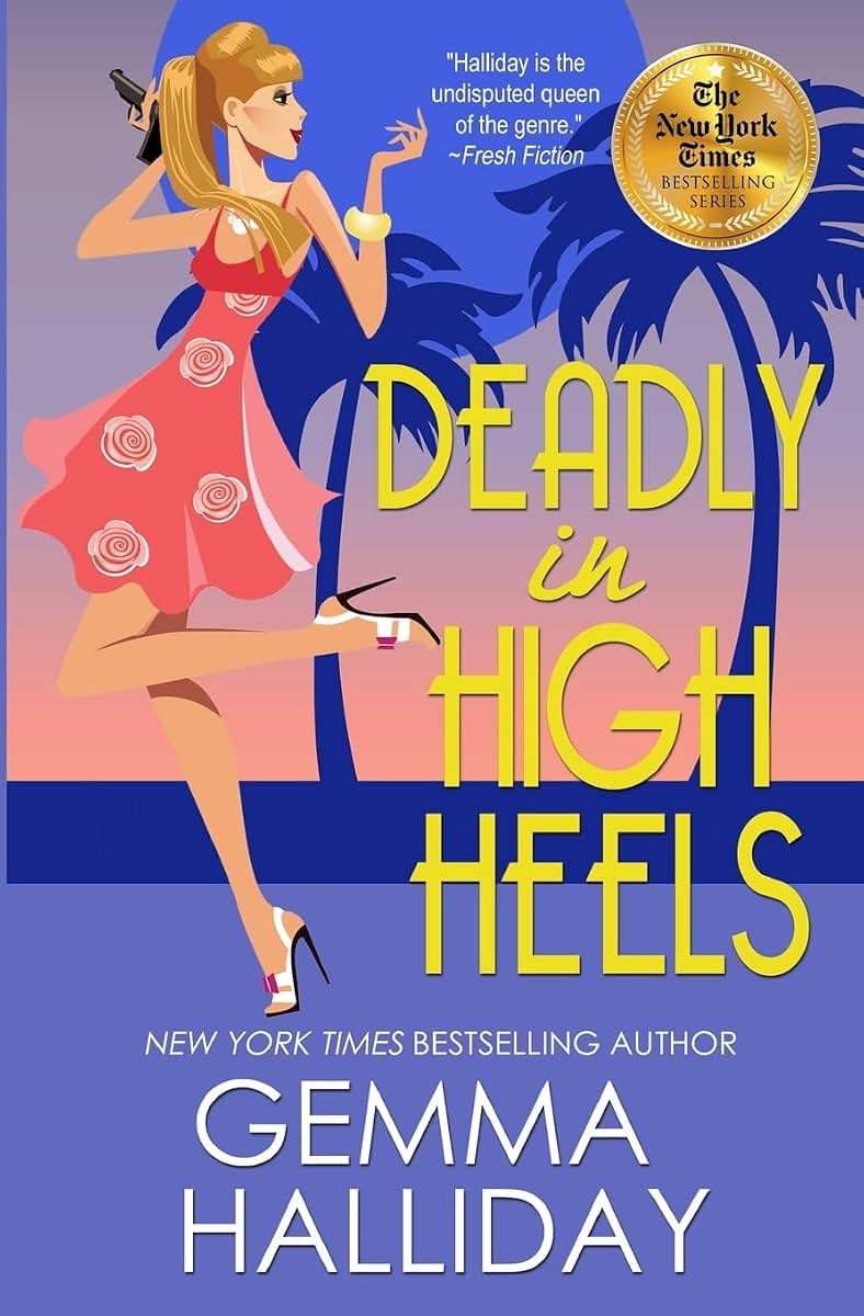 Deadly in High Heels (High Heels Mysteries)