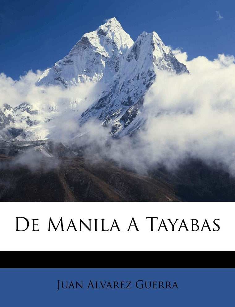 De Manila A Tayabas (Spanish Edition)