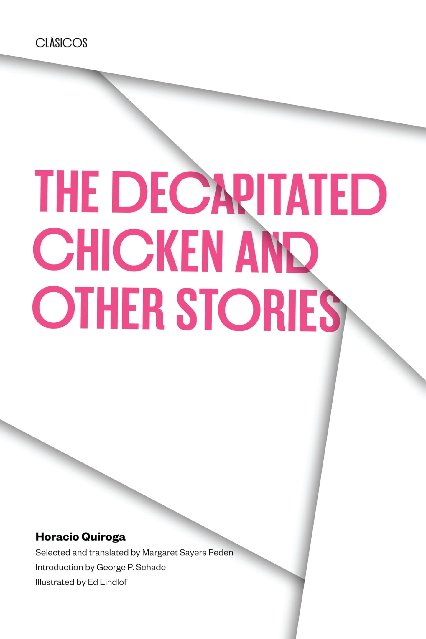 The Decapitated Chicken and Other Stories (Texas Pan American Series)