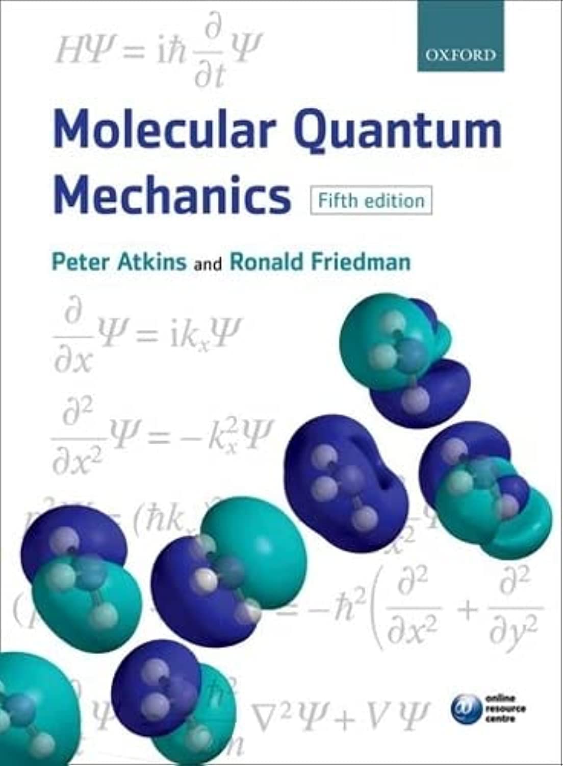 Molecular Quantum Mechanics by Atkins, Peter W.