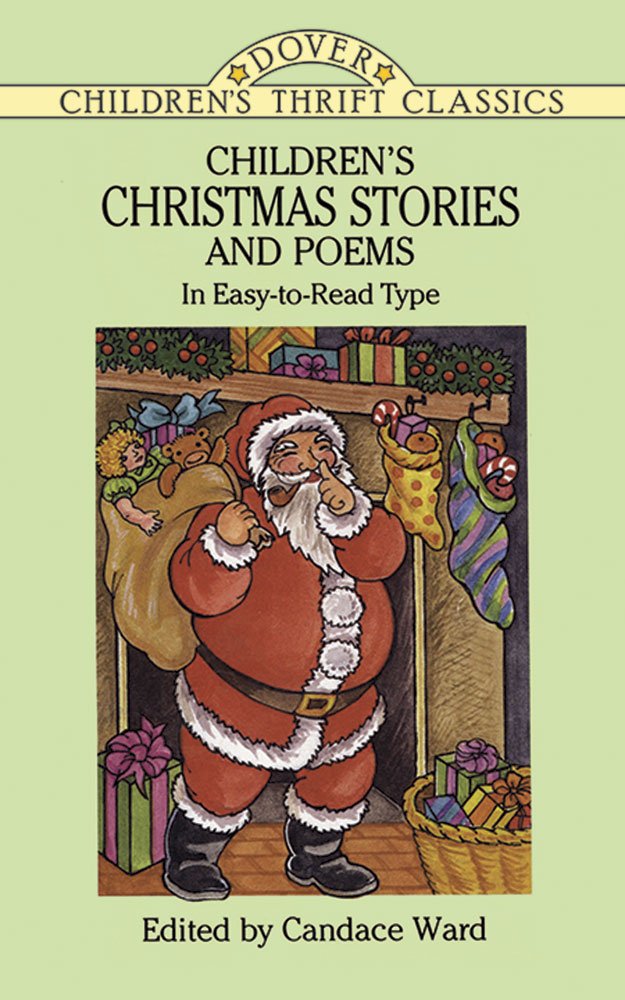 Children's Christmas Stories and Poems: In Easy-to-Read Type (Dover Children's Thrift Classics)