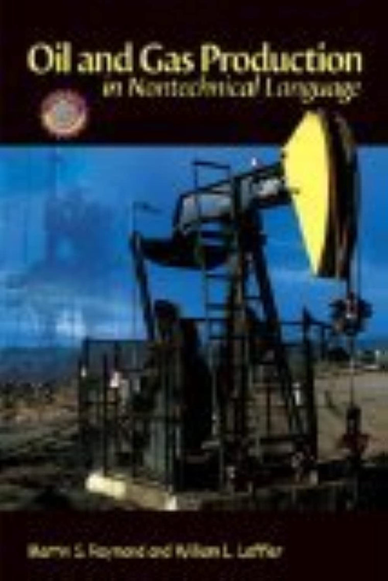 Oil & Gas Production in Nontechnical Language — back cover