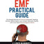 EMF Practical Guide: The Simple Science of Protecting Yourself, Healing Chronic Inflammation, and Living a Naturally Healthy Life in our Toxic Electromagnetic World.