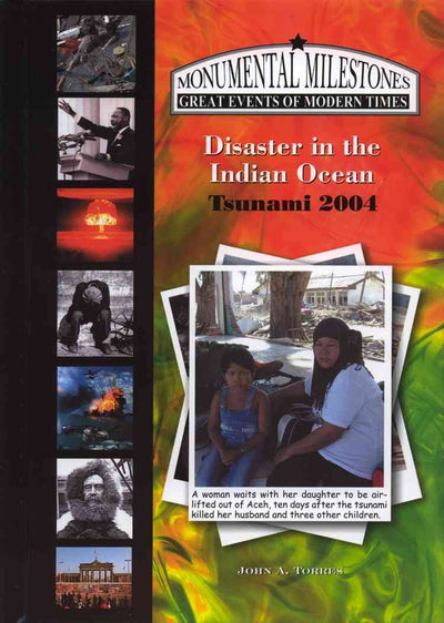 Disaster In The Indian Ocean: Tsunami 2004 (Monumental Miles