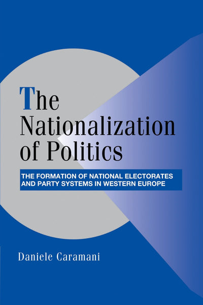 The Nationalization of Politics.