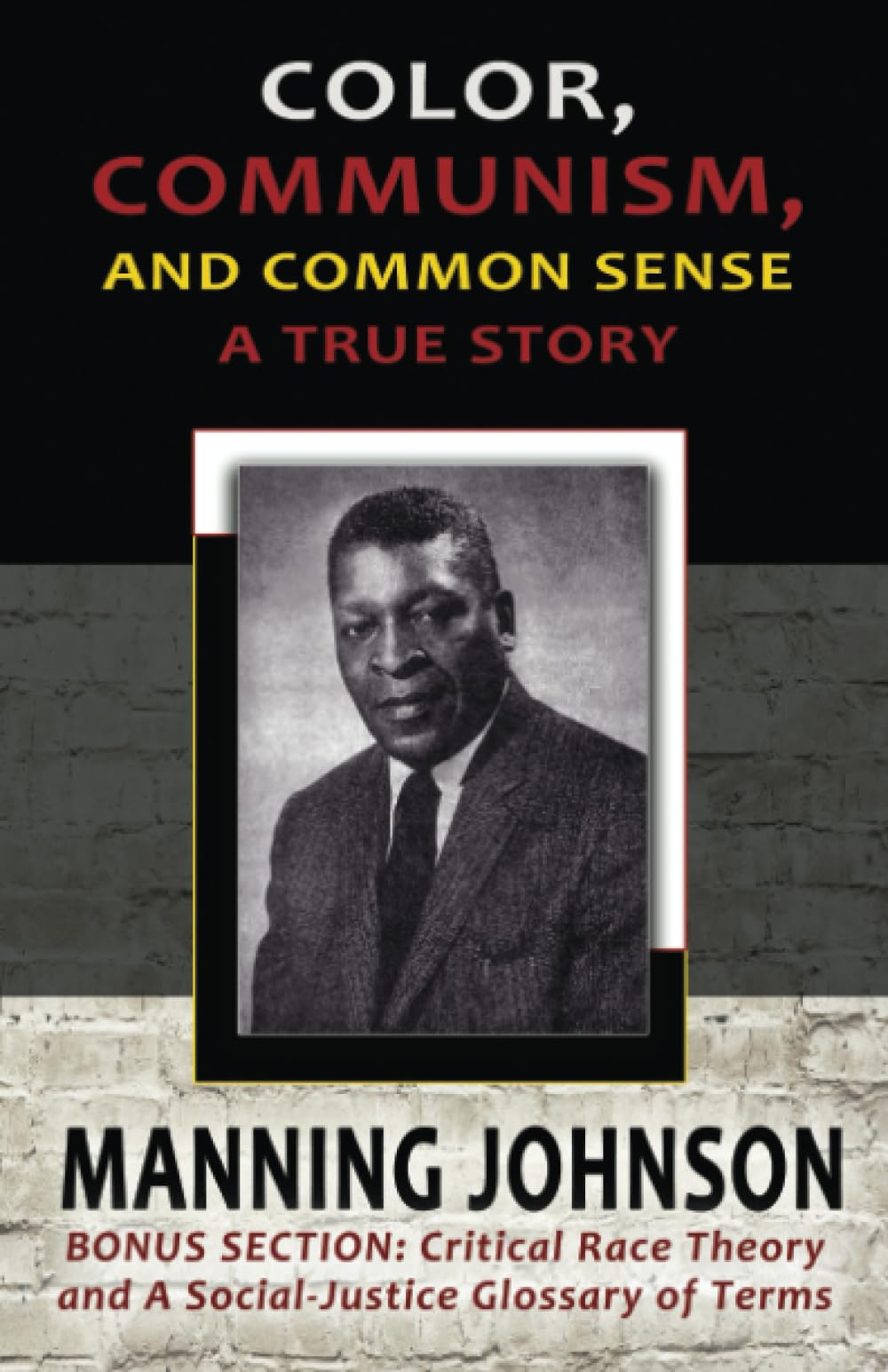 Color, Communism, and Common Sense - A True Story