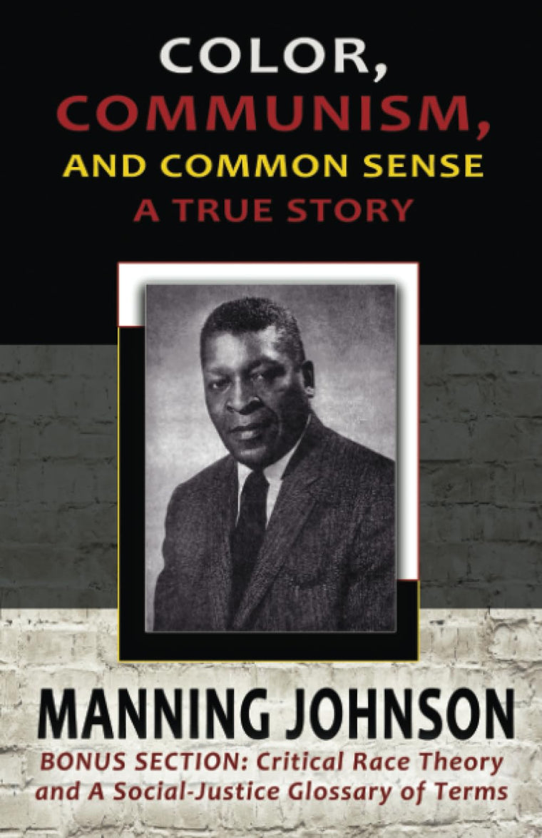Color, Communism, and Common Sense - A True Story