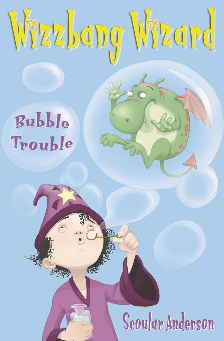 Bubble Trouble (Wizzbang Wizard) (Book 2)
