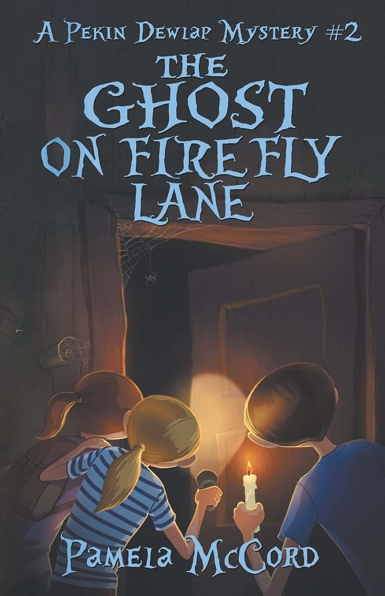 The Ghost on Firefly Lane: A Pekin Dewlap Mystery #2 (The Pekin Dewlap Mysteries)