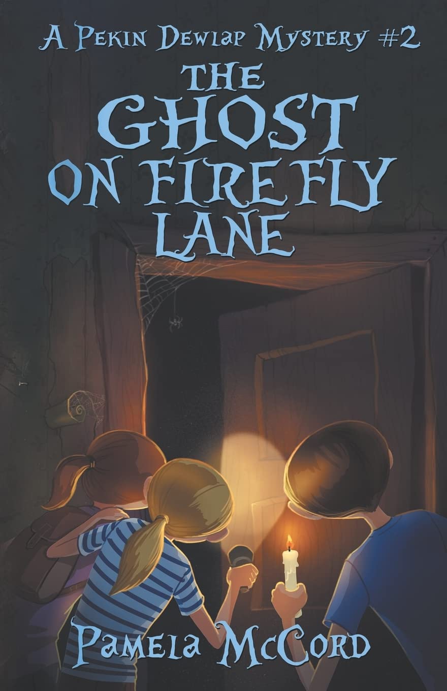 The Ghost on Firefly Lane: A Pekin Dewlap Mystery #2 (The Pekin Dewlap Mysteries)