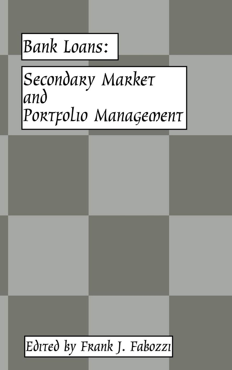 Bank Loans : Secondary Market and Portfolio Management