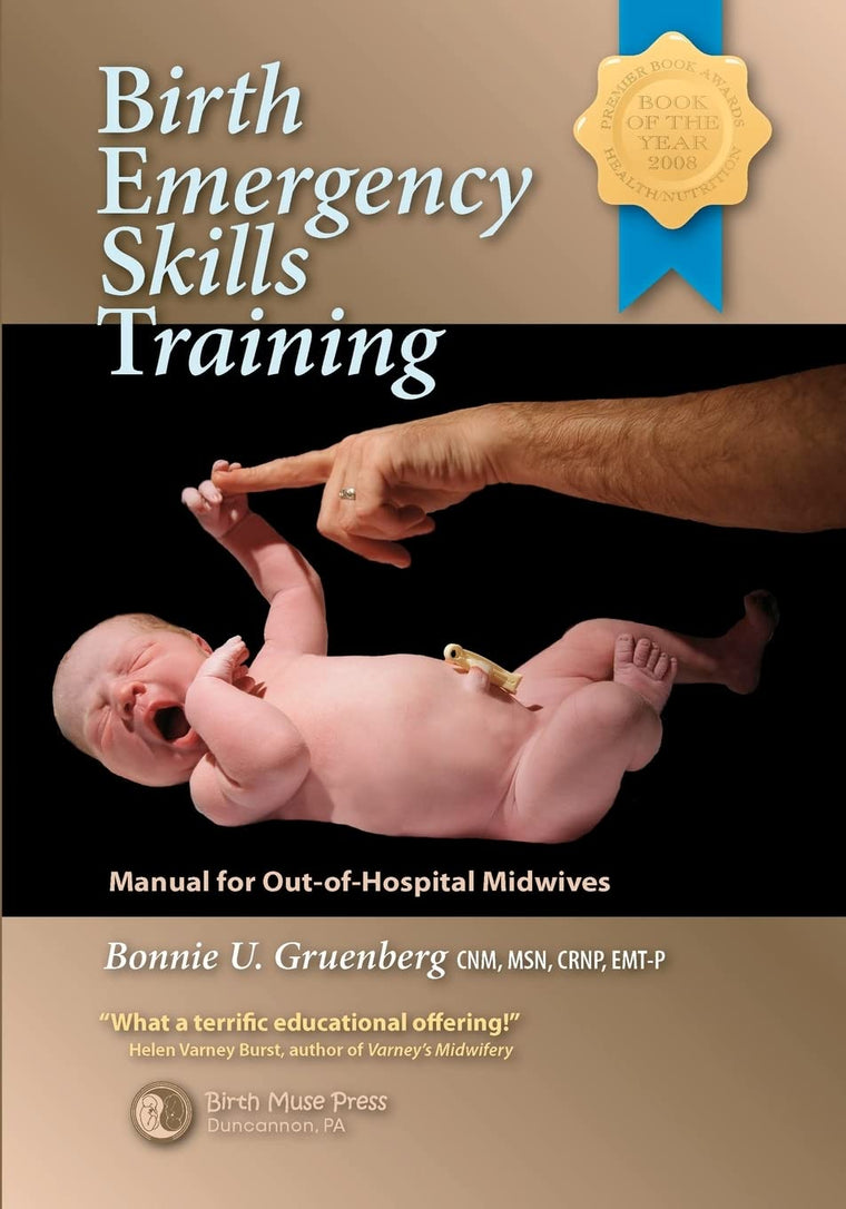 Birth Emergency Skills Training: Manual for Out-Of-Hospital Midwives