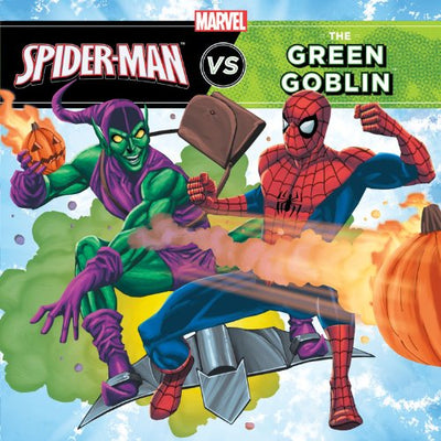 The Amazing Spider-Man vs. Green Goblin (A Marvel Super Hero vs. Book)