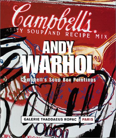 Andy Warhol: Campbell's Soup Box Paintings (French Edition)
