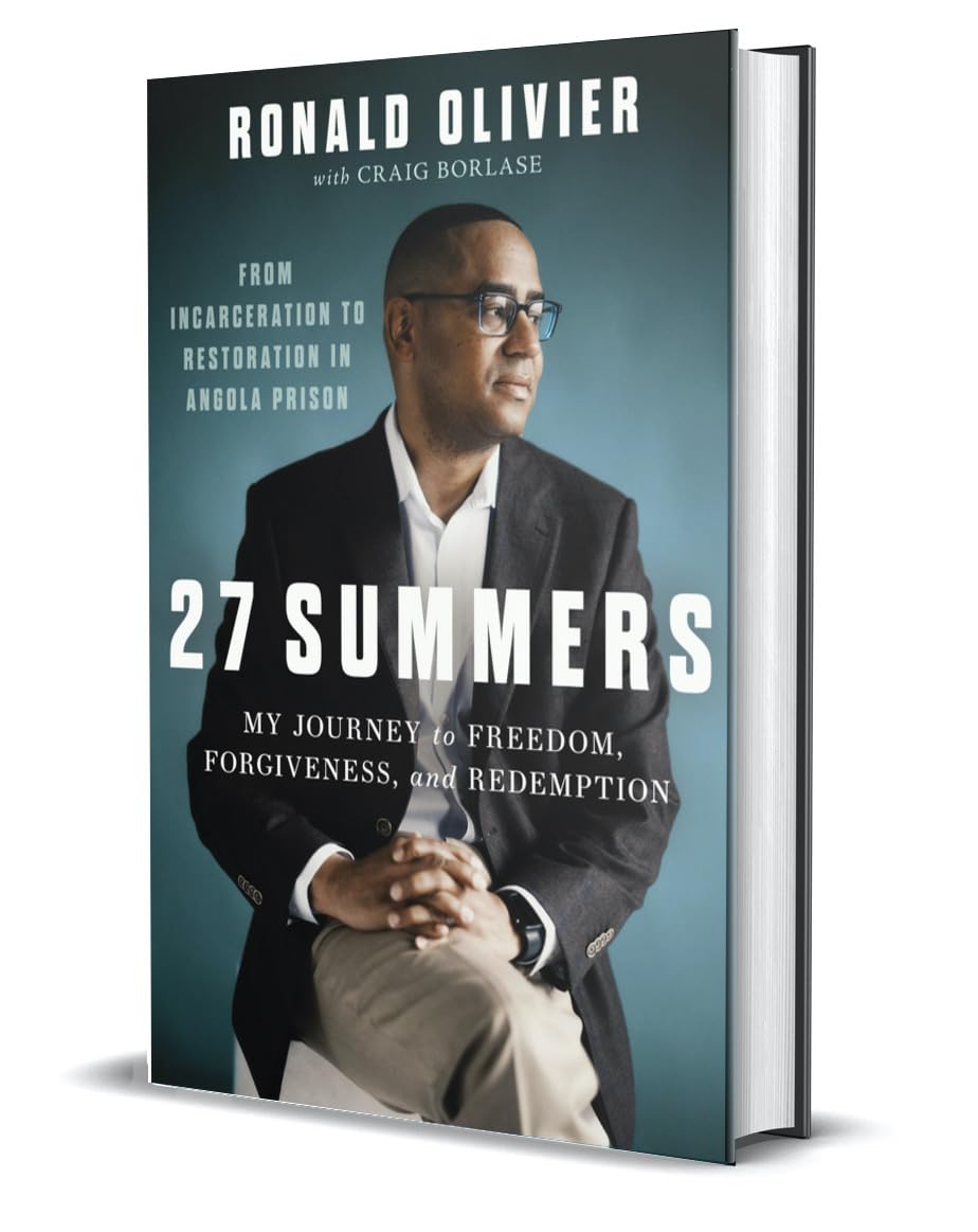 27 Summers: My Journey to Freedom, Forgiveness, and Redemption During My Time in Angola Prison
