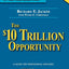 The $10 Trillion Dollar Opportunity