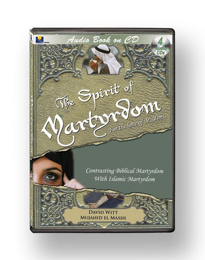 The Spirit of Martyrdom: For the Love of Muslims