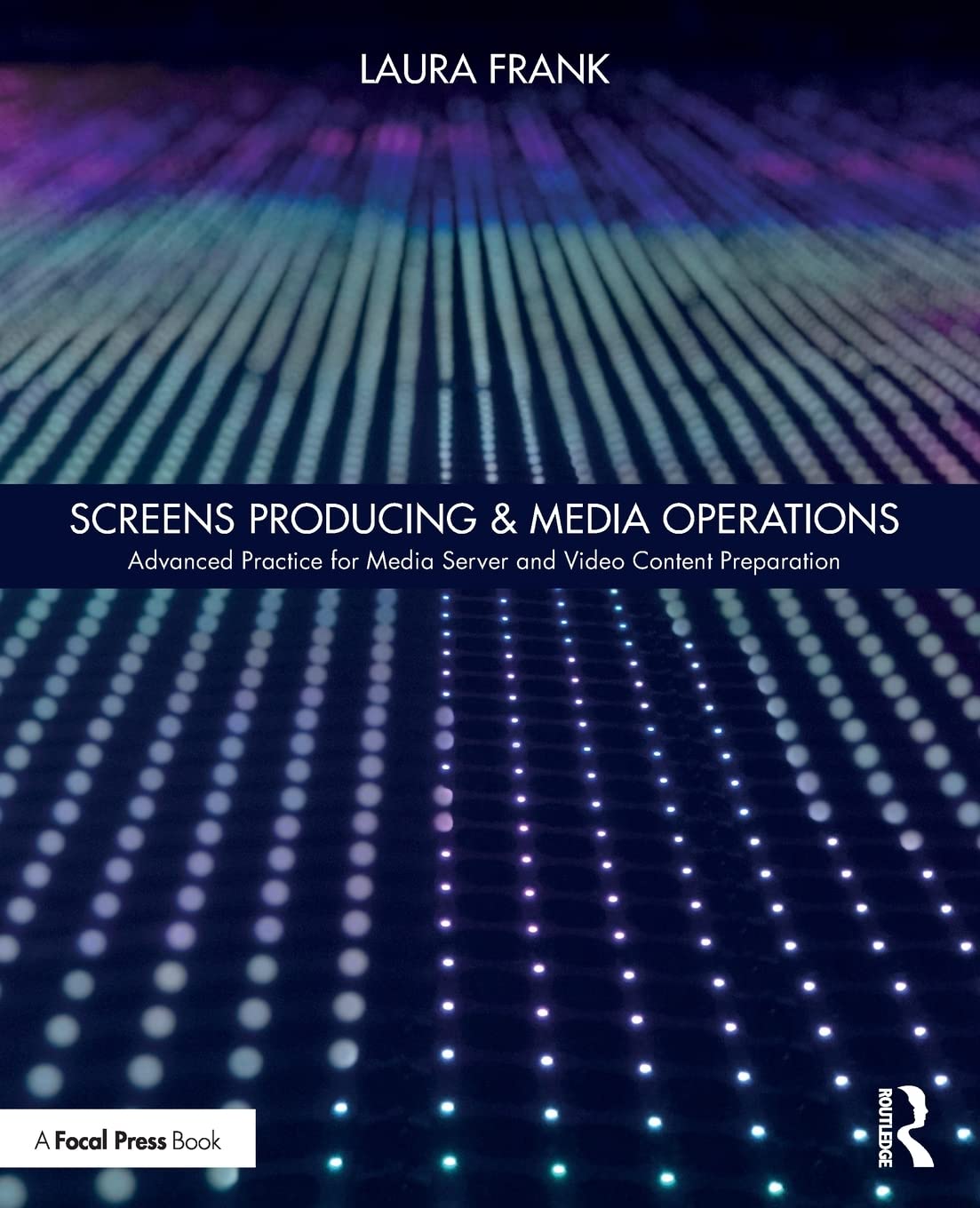 Screens Producing & Media Operations: Advanced Practice for Media Server and Video Content Preparation