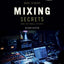 Mixing Secrets for the Small Studio (Sound On Sound Presents...)