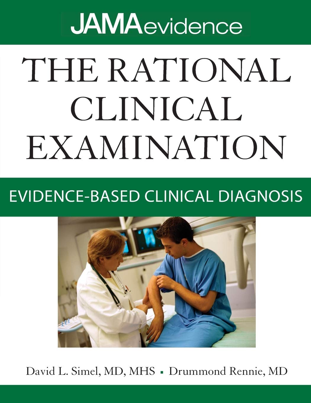 The Rational Clinical Examination: Evidence-Based Clinical D