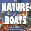 The Nature of Boats: Insights and Esoterica for the Nautically Obsessed