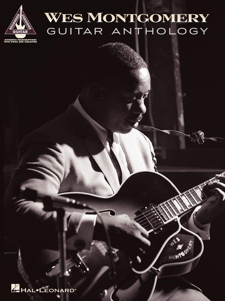 Wes Montgomery - Guitar Recorded Versions  Jazz Guitar Sheet Music Songbook with Note-for-Note Transcriptions  20 Iconic Jazz Solos for Electric Guitar  Hal Leonard Music Book for Jazz Guitarists