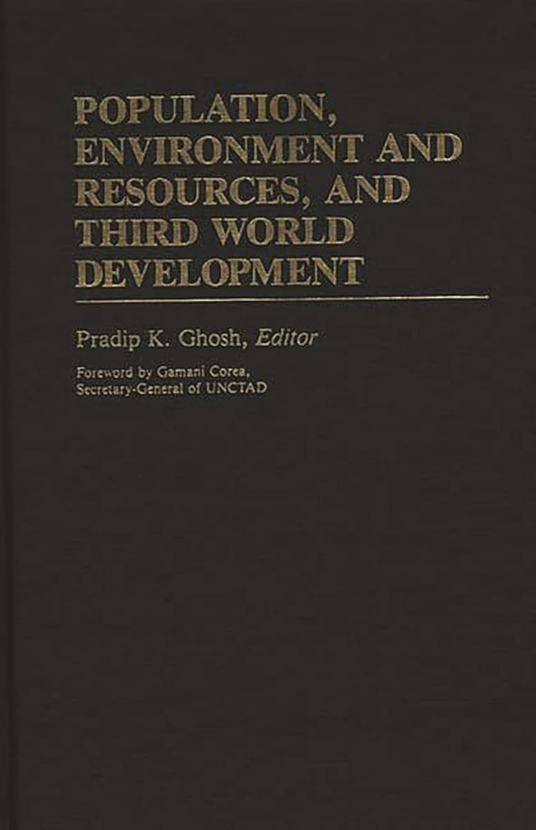 Population, Environment and Resources, and Third World Development: (International Development Resource Books)
