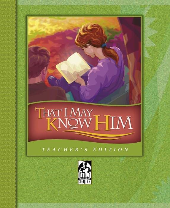That I May Know Him: Teacher's Edition (Bible Modular)