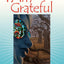 I Am Grateful: Recipes and Lifestyle of Cafe Gratitude