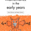 Mathematics in the Early Years (Teaching and Learning in the First Three Years of School)