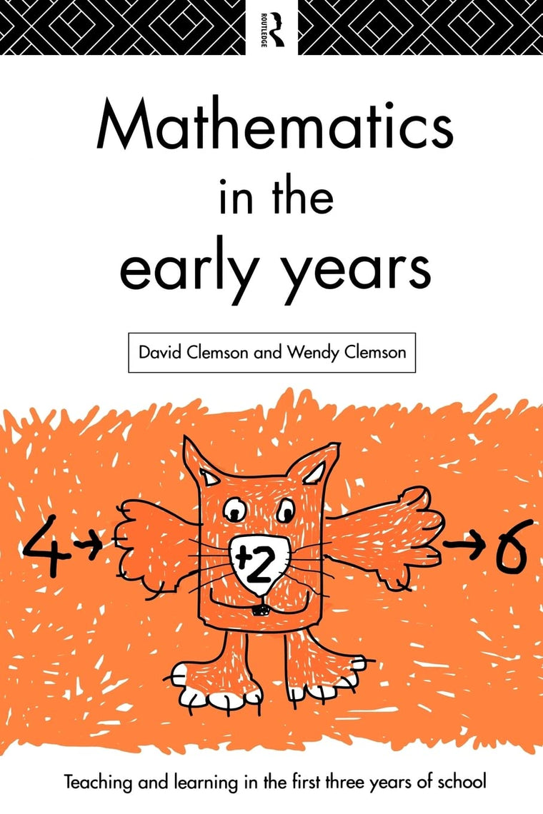 Mathematics in the Early Years (Teaching and Learning in the First Three Years of School)