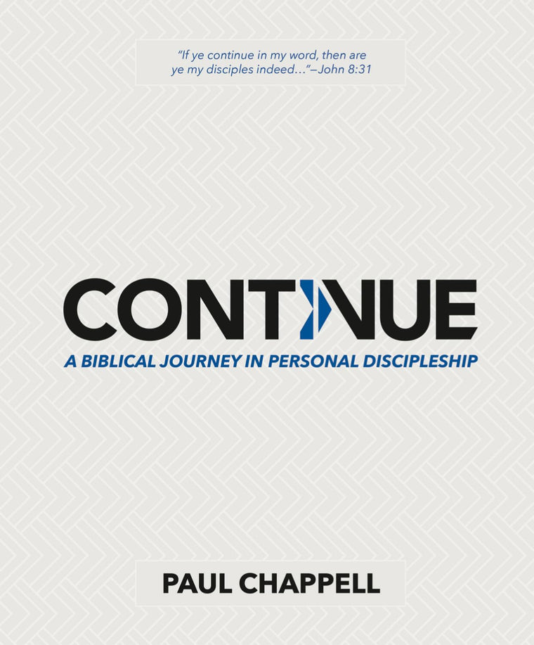 Continue: A Biblical Journey in Personal Discipleship
