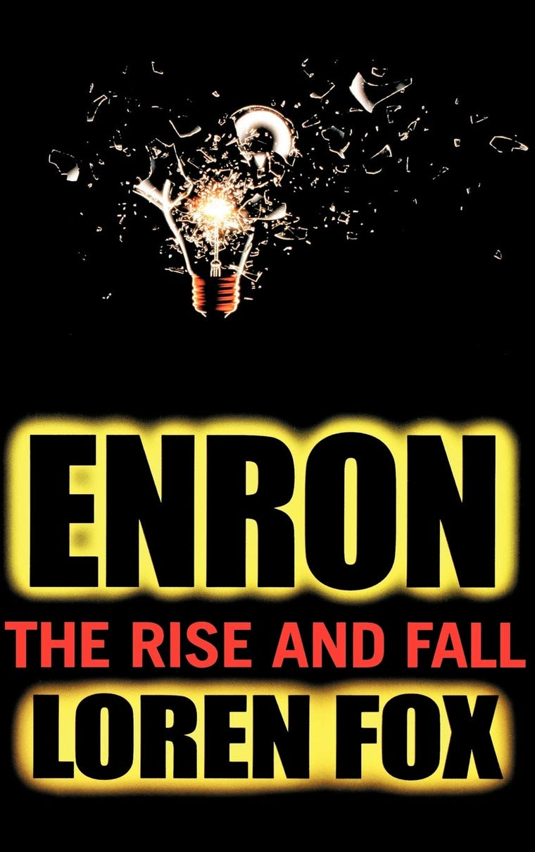 Enron: The Rise and Fall