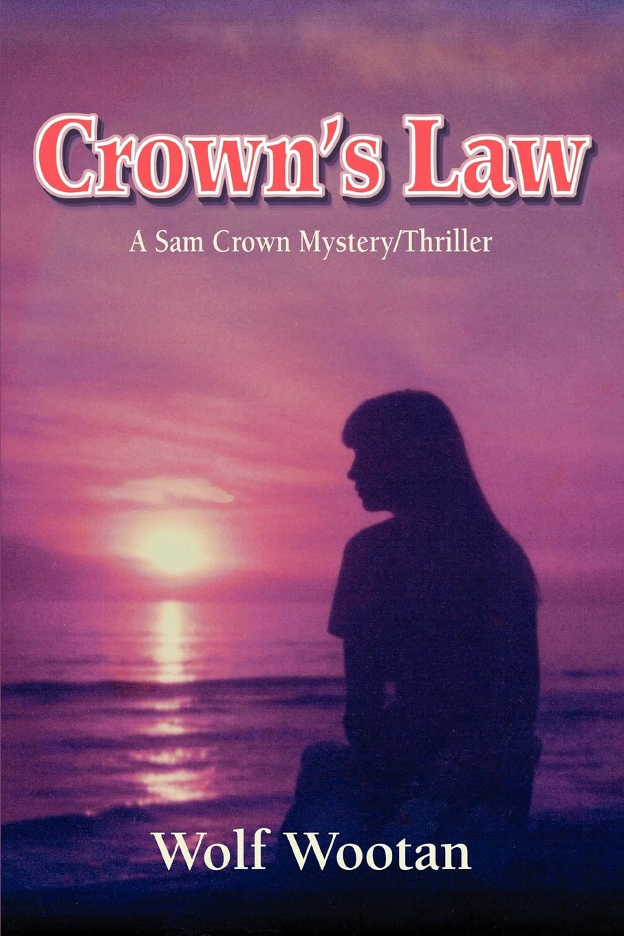 Crowns Law: A Sam Crown Mystery/Thriller